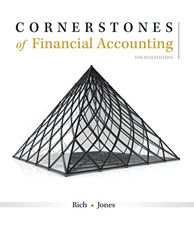 Cornerstones of Financial Accounting 3rd Edition Donald Jones, Don R. Hansen, Jay Rich, Jefferson P Jones, Maryanne M. Mowen, Ralph Tassone