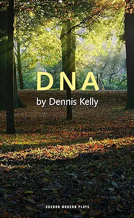 DNA Dennis Kelly