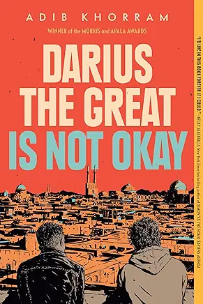 Darius the Great Is Not Okay Adib Khorram