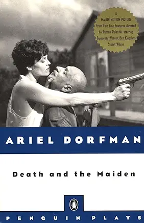 Death and the Maiden Ariel Dorfman