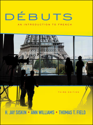 Debuts: An Introduction to French 3rd Edition Ann Williams, H. Jay Siskin, Thomas T. Field