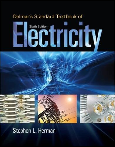 Delmar's Standard Textbook of Electricity 4th Edition Stephen L. Herman