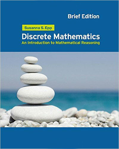 Discrete Mathematics: An Introduction to Mathematical Reasoning, Brief Edition 1st Edition Epp