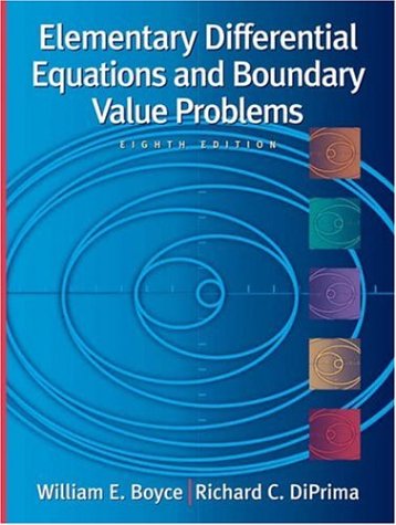 Elementary Differential Equations and Boundary Value Problems, International Edition 8th Edition Boyce, DiPrima