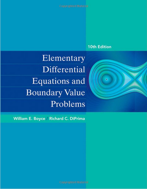 Elementary Differential Equations and Boundary Value Problems for Rutgers University 10th Edition Richard C. Diprima, William E. Boyce