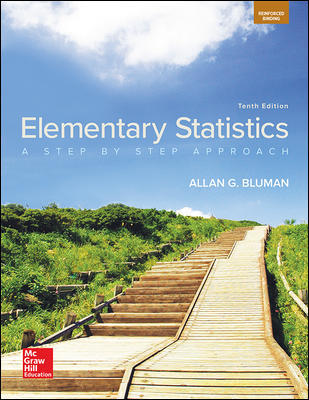 Elementary Statistics: A Step by Step Approach 6th Edition Allan G. Bluman