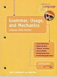 Elements of Language: Grammar, Usage, and Mechanics Language Skills Practice Grade 11 1st Edition Rinehart, Winston and Holt