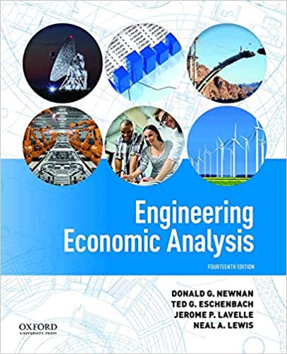 Engineering Economic Analysis 13th Edition Donald G. Newnan, Jerome P. Lavelle, Ted G. Eschenbach