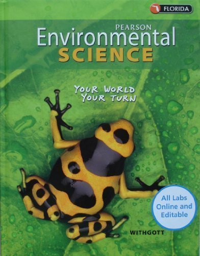 Environmental Science: Your World, Your Turn (Florida)  Jay H. Withgott