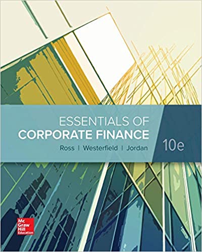 Essentials of Corporate Finance 8th Edition Bradford D. Jordan, Randolph W. Westerfield, Stephen A. Ross