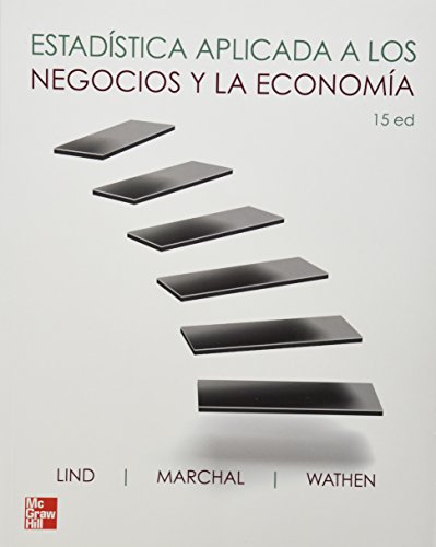 Estadística Aplicada a los Negocios y Economía 15th Edition Douglas A. Lind, Samuel A. Wathen, William G. Marchal