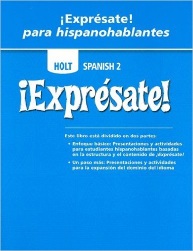 Expresate!: Spanish 2 Expresate para Hispanohablantes 1st Edition Rinehart, Winston and Holt