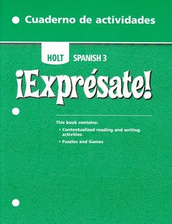 Expresate! Spanish 3 Cuaderno de Vocabulario y Gramática  Rinehart, Winston and Holt