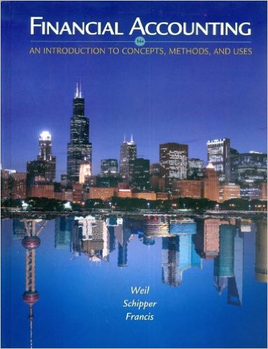 Financial Accounting: An Introduction to Concepts, Methods and Uses 14th Edition Clyde P Stickney, Jennifer Francis, Katherine Schipper, Roman L Weil