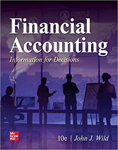 Financial Accounting: Information for Decisions 10th Edition John J. Wild