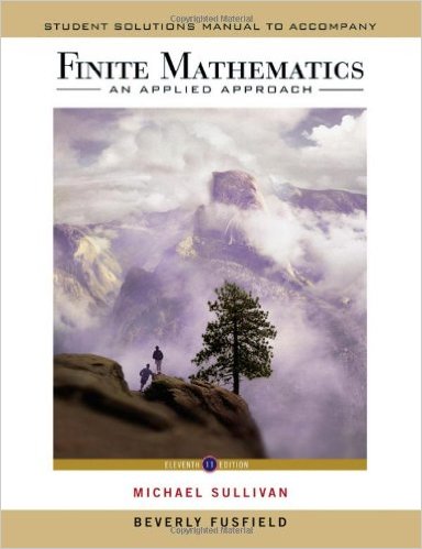 Finite Mathematics: An Applied Approach 11th Edition Sullivan