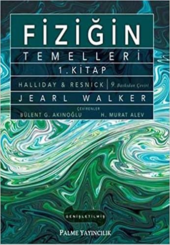 Fiziğin Temelleri 1 Kitap 9th Edition David Halliday, Jearl Walker, Robert Resnick