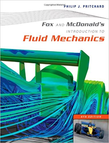 Fox and McDonald's Introduction to Fluid Mechanics, Desktop Edition 8th Edition Philip J. Pritchard