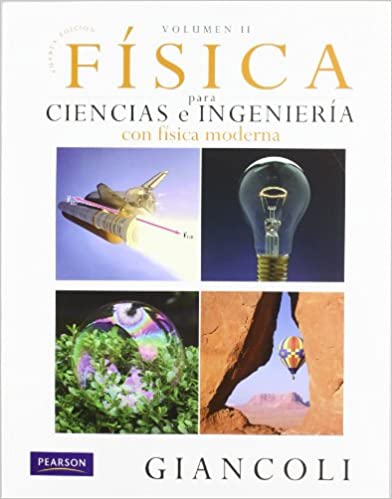 Física para Ciencias e Ingeniería con Física Moderna Volumen 2 4th Edition Douglas C Giancoli