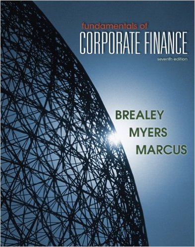 Fundamentals of Corporate Finance 7th Edition Alan J. Marcus, Richard A. Brealey, Stewart C. Myers