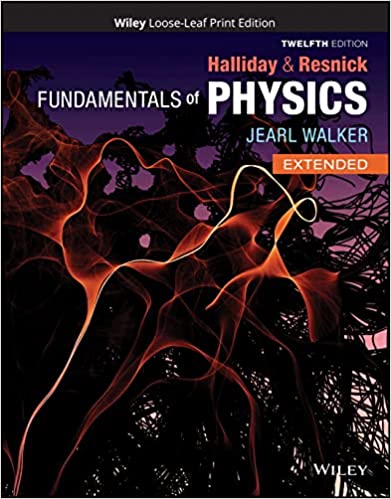 Fundamentals of Physics, Extended 11th Edition David Halliday, Jearl Walker, Robert Resnick