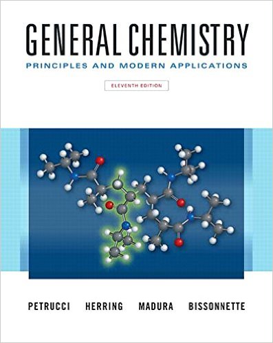 General Chemistry: Principles and Modern Applications 11th Edition Carey Bissonnette, F. Geoffrey Herring, Jeffrey D. Madura, Ralph H. Petrucci