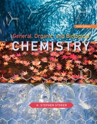 General, Organic, and Biological Chemistry 7th Edition H. Stephen Stoker