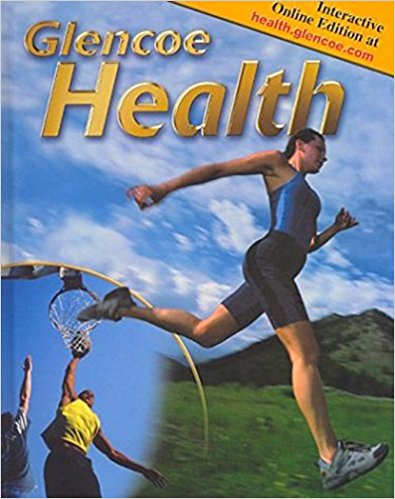 Glencoe Health, Student Edition 9th Edition McGraw-Hill