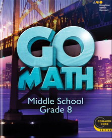 Go Math! Middle School Grade 8 1st Edition Timothy D. Kanold