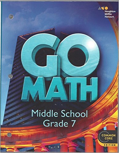 Go Math!: Student Interactive Worktext, Grade 7, 2018 1st Edition HOUGHTON MIFFLIN HARCOURT