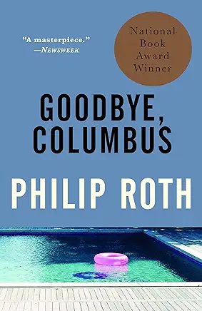 Goodbye, Columbus Philip Roth