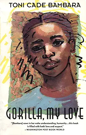 Gorilla, My Love Toni Cade Bambara