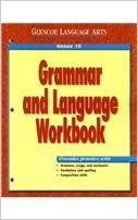 Grammar and Language , Grade 10 Workbook Edition 1st Edition McGraw-Hill