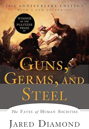 Guns, Germs, and Steel Jared Diamond