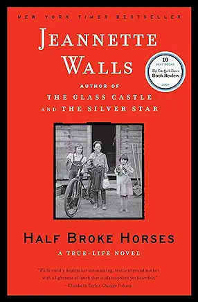 Half Broke Horses Jeannette Walls