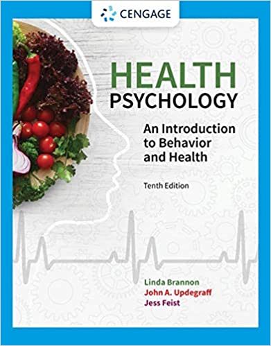 Health Psychology: An Introduction to Behavior and Health 10th Edition Jess Feist, John A. Updegraff, Linda Brannon