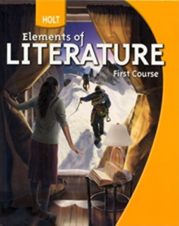 Holt Elements of Literature: First Course 1st Edition Rinehart, Winston and Holt