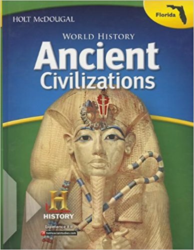 Holt McDougal World History Florida: Ancient Civilizations Through the Renaissance 1st Edition Holt McDougal