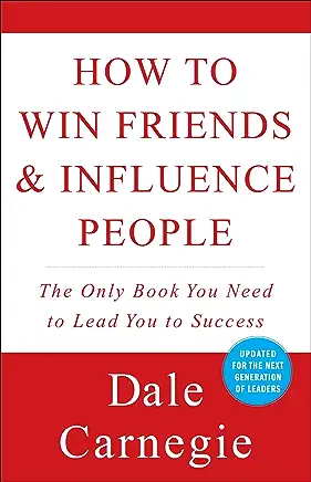 How to Win Friends and Influence People Dale Carnegie