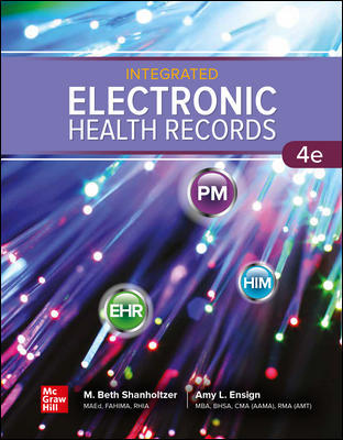 Integrated Electronic Health Records 4th Edition Amy Ensign, M Beth Shanholtzer