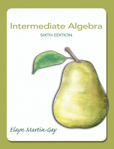 Intermediate Algebra 6th Edition Elayn Martin-Gay