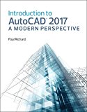 Introduction to Autocad 2017 1st Edition Jim Fitzgerald, Paul Richard