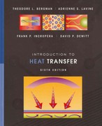 Introduction to Heat Transfer 6th Edition Adrienne S Lavine, David P. Dewitt, Frank P. Incropera, Theodore L. Bergman