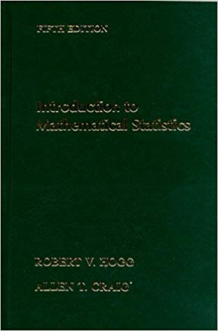 Introduction to Mathematical Statistics 8th Edition Allen Craig, Joseph W. McKean, Robert V. Hogg