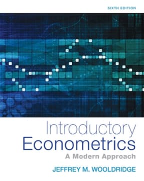 Introductory Econometrics: A Modern Approach 6th Edition Jeffrey Wooldridge