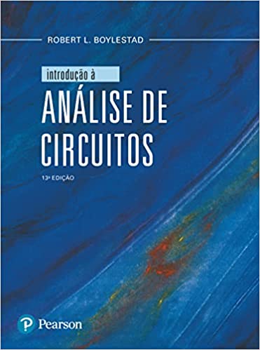 Introdução à Análise de Circuitos 13th Edition Robert L Boylestad