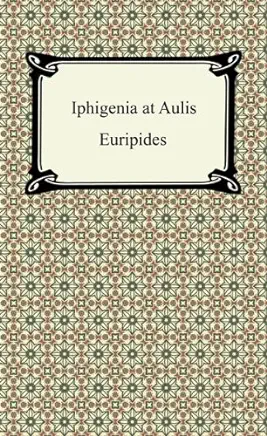 Iphigenia at Aulis Euripides