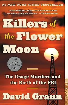 Killers of the Flower Moon David Grann