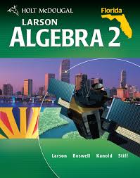 Larson Algebra 2, Florida Edition 1st Edition Boswell, Larson, Stiff, Timothy D. Kanold