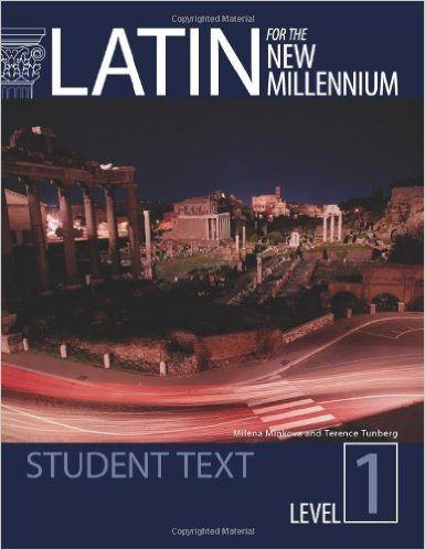 Latin for the New Millennium: Student Text Level 1 1st Edition Milena Minkova